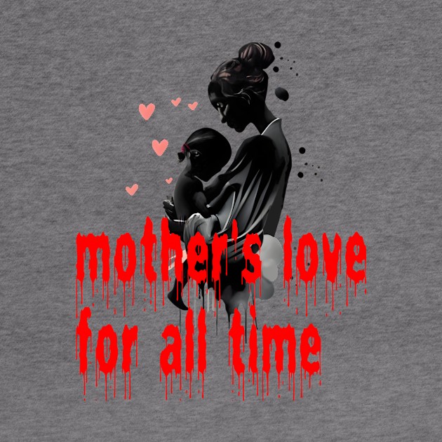 Mother's love for all time by Double You Store
